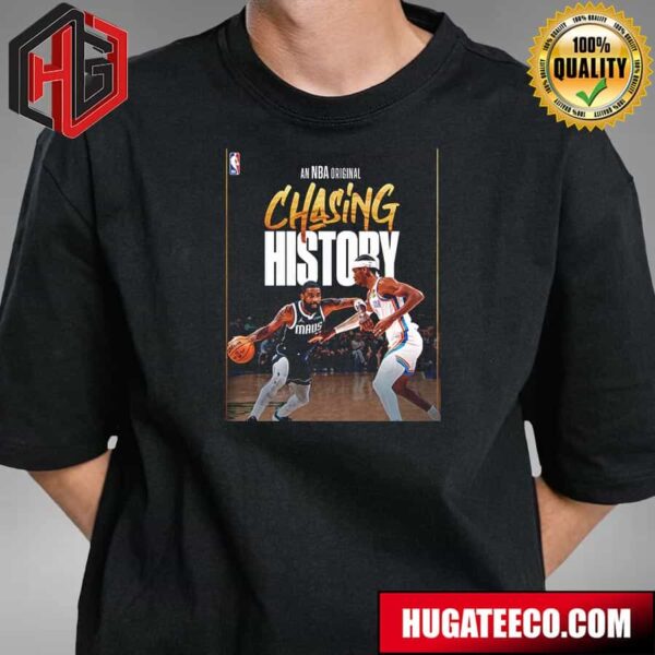 Mavericks Vs Thunder An NBA Original Chasing History T-Shirt