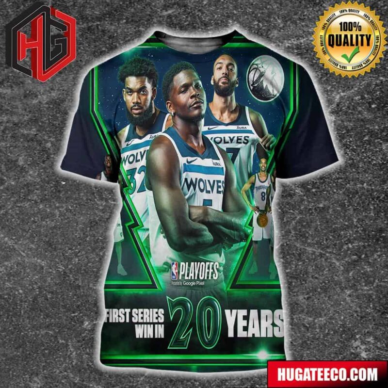 Minnesota Timberwolves The First Series Win In 20 Years NBA Playoffs All Over Print Shirt