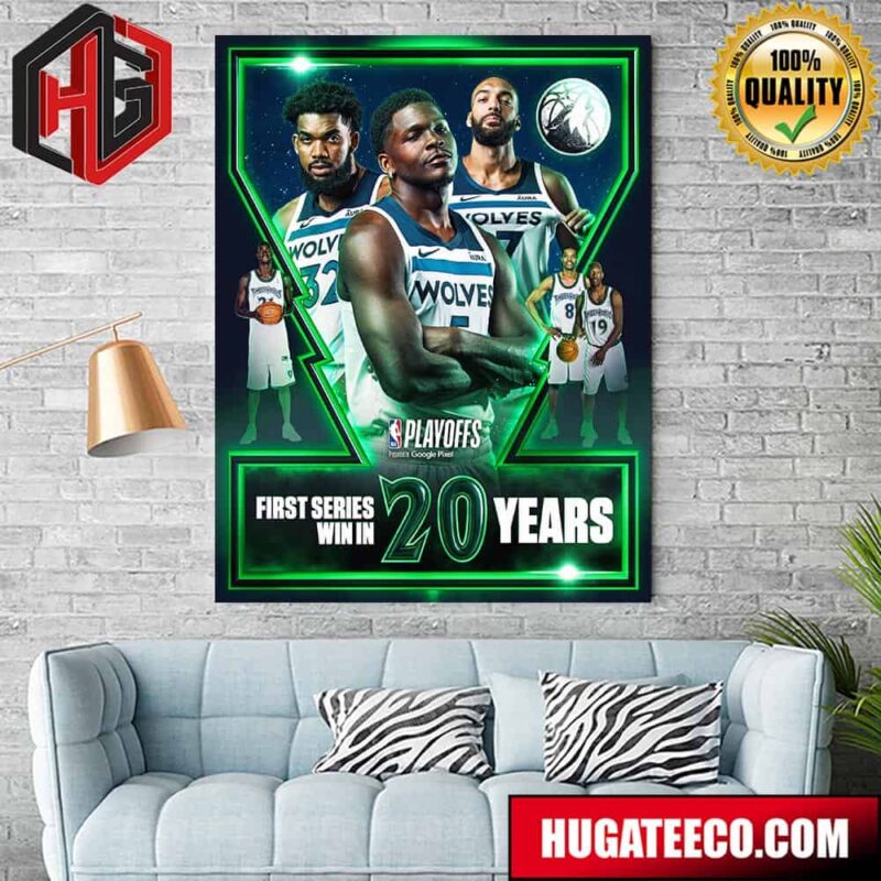 Minnesota Timberwolves The First Series Win In 20 Years NBA Playoffs Poster Canvas