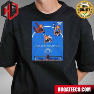 Minnesota Timberwolves There Was Mj There Was Kobe And Now There’s Anthony Edwards T-Shirt