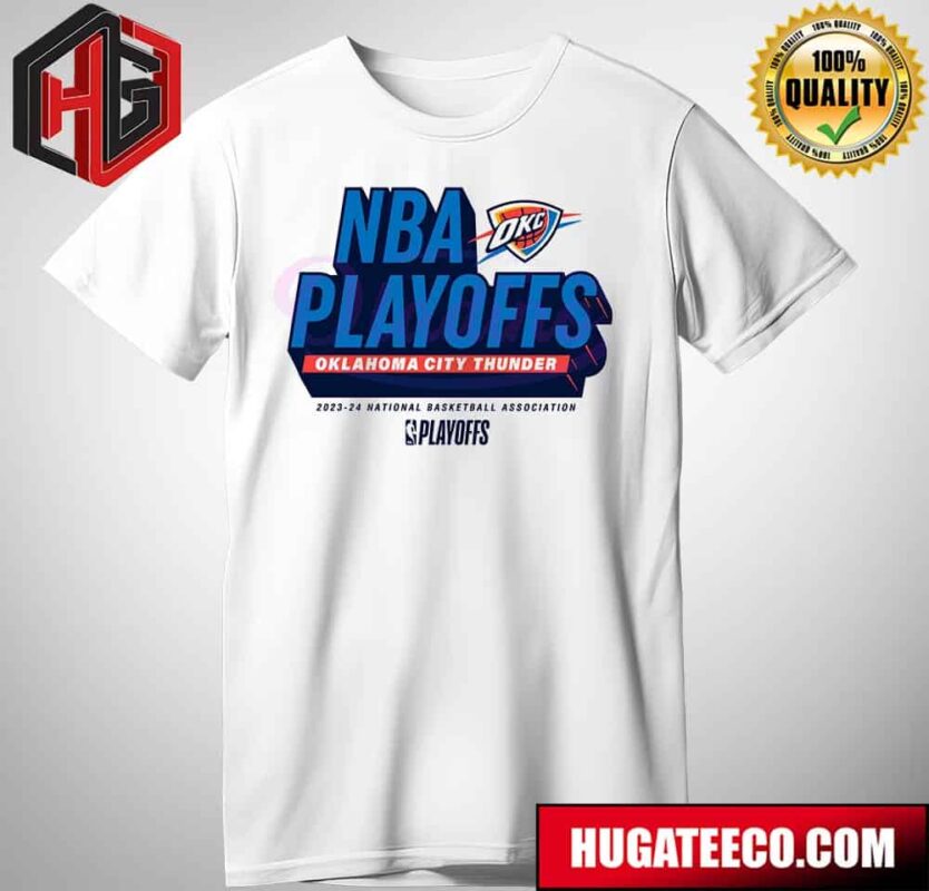 NBA Playoffs 2023-24 National Baskeball Association Oklahoma City Thunder T-Shirt