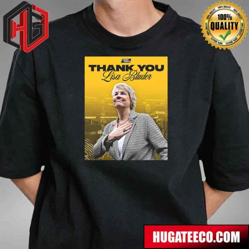 NCAA March Madness Thank You Coach Lisa Bluder Iowa Women’s Basketball Unisex T-Shirt