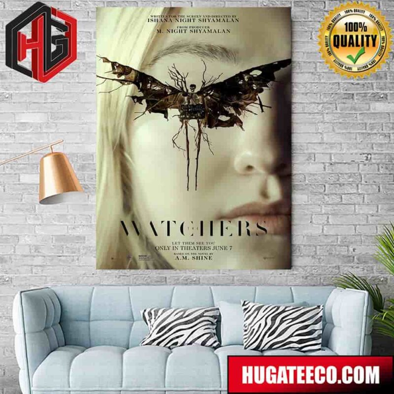 New Poster For Ishana Night Shyamalan’s The Watchers Releasing In Theaters On June 7 Poster Canvas