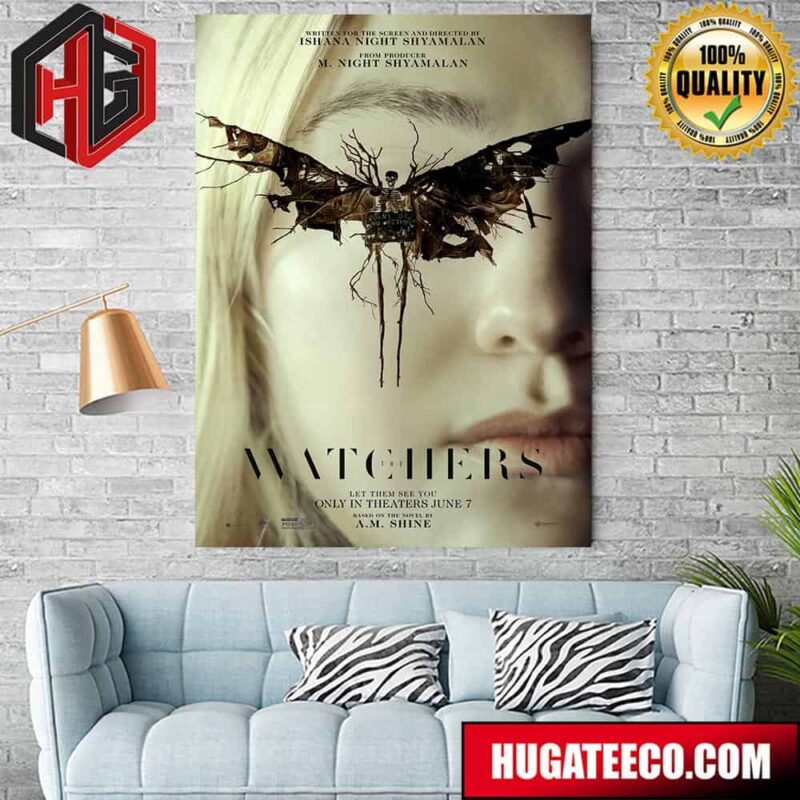 New Poster For Ishana Night Shyamalan’s The Watchers Releasing In Theaters On June 7 Poster Canvas