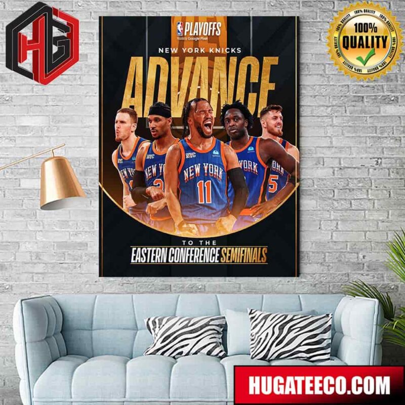 New York Knicks Advance To The Eastern Conference Semifinals NBA Playoffs