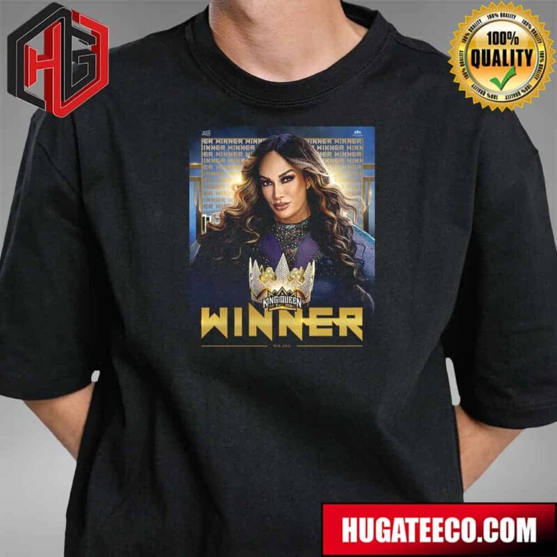 Nia Jax Is Your Queen Of The Ring Winner WWE King Of The Ring T-Shirt