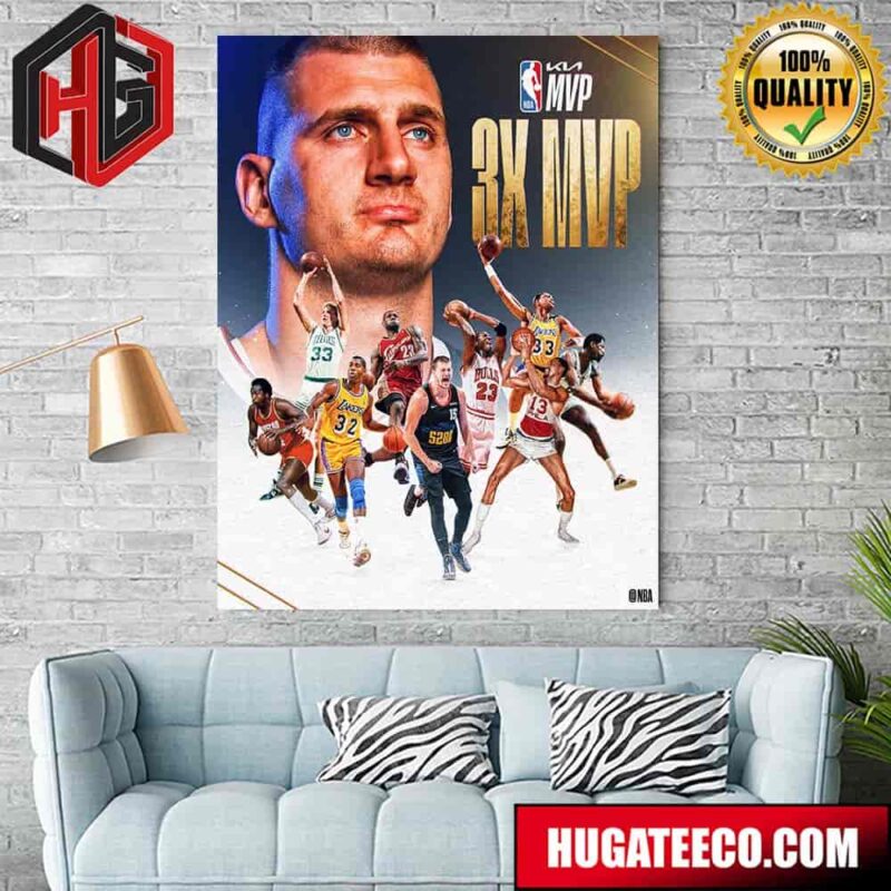 Nikola Jokic Joins An Elite Group Of NBA Legends As The 9th Player To Win Kia Mvp 3 Or More Times Home Decor Poster Canvas