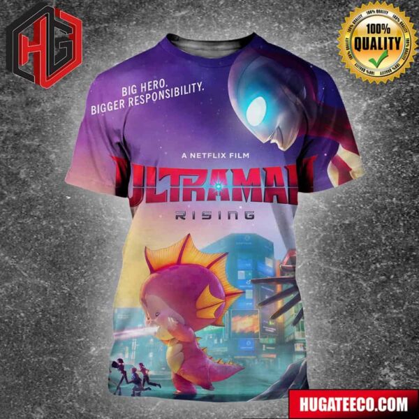 Official Poster For A Netflix Film Ultraman Rising Big Hero Bigger Responsibility Releasing On Netflix On June 14 3d T-Shirt