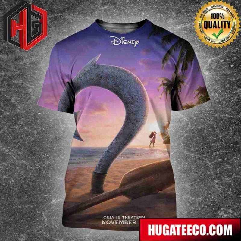 Official Poster For Moana 2 Only Theaters November 27 3D T-Shirt