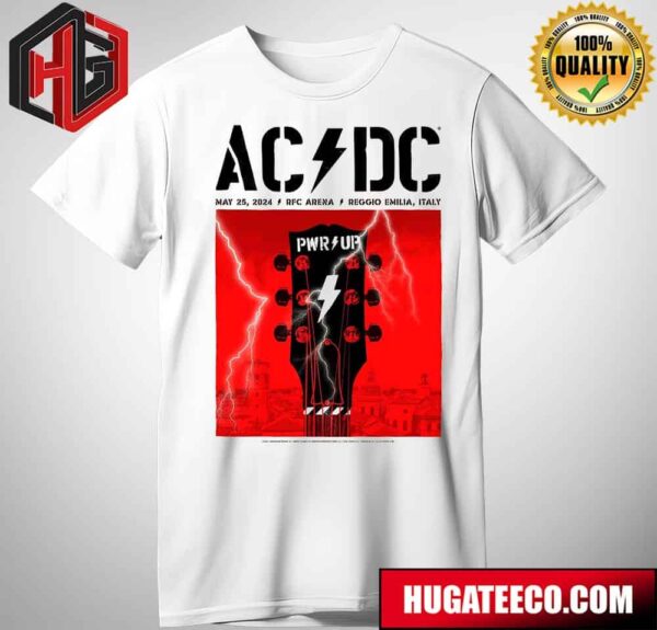 Official Tour Poster For ACDC Show In Reggio Emilia Italy On May 25 2024 T-Shirt