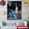 Myles Turner’s Dunk On Embiid Helps Indiana Pacers Went To The Eastern Conference Semifinals NBA Playoffs 2024 Home Decor Poster Canvas