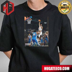 Og Anunoby Poster Dramatical Dunk On Embiid New York Knicks Knock Out 76ers To Round 2 NBA Playoffs 2024 T-Shirt