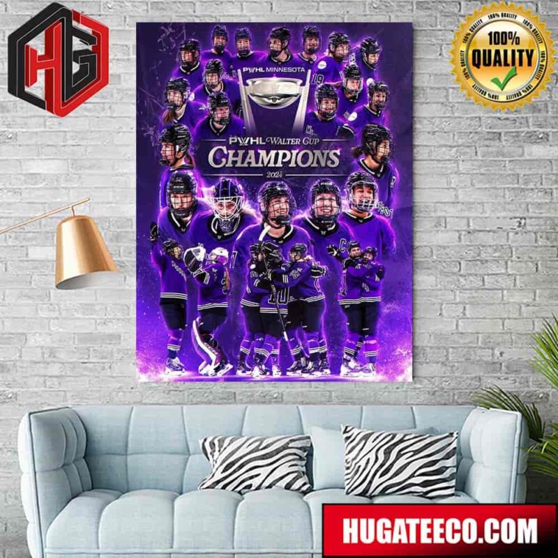PWHL Minnesota Is First-Ever Walter Cup Champion 2024 Home Decor Poster Canvas