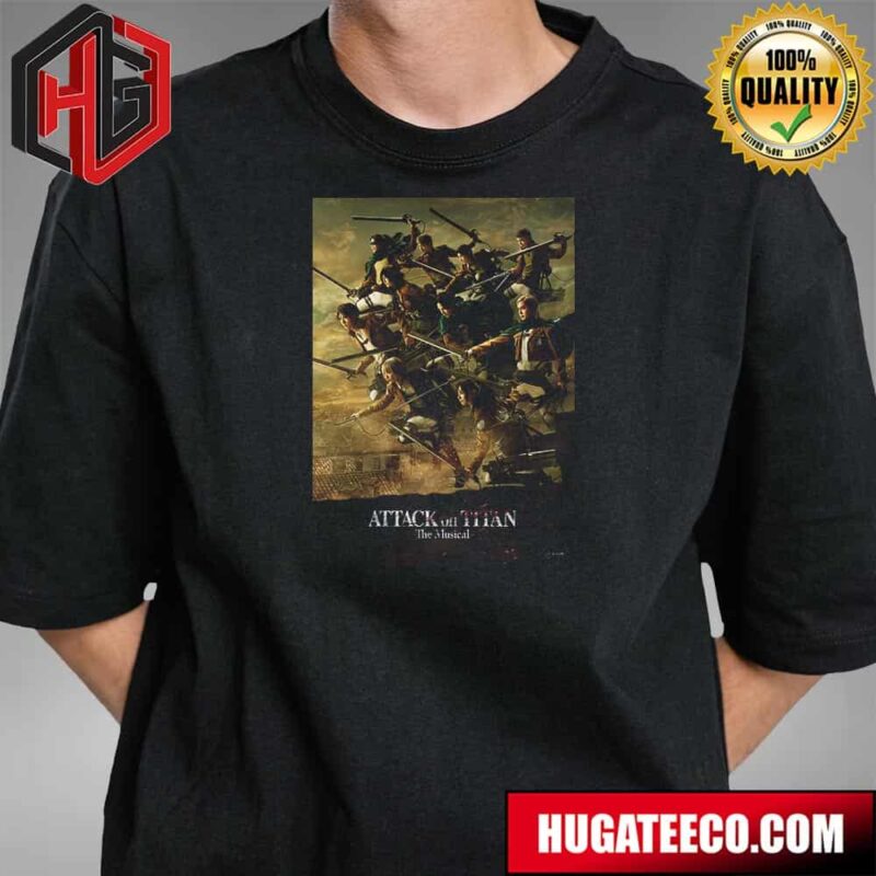 Poster For Attack On Titan The Musical Live On Stage In New York In October T-Shirt