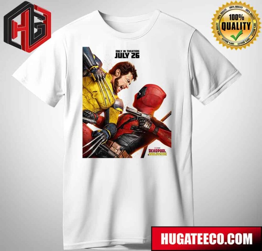 Poster For Marvel Studios Deadpool And Wolverine In Theaters On July 26 T-Shirt
