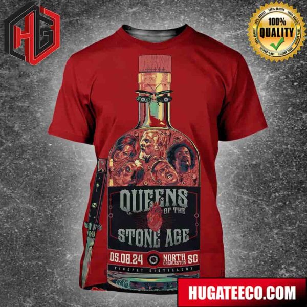 Queens Of The Stone Age May 8 2024 North Charleston Sc Home Of Firefly Distillery The End Is Nero Incredible 3D T-Shirt