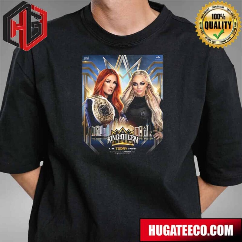 Rebecca Quindefends Against Liv Morgan King And Queen Of The Ring And Still WWE Women’s Tag Team Champions T-Shirt