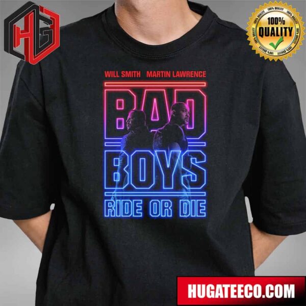 Bad Boys Ride Or Die Will Smith And Martin Lawrence Sound Track Album Of The Summer Exclusively In Theaters June 7 T-Shirt