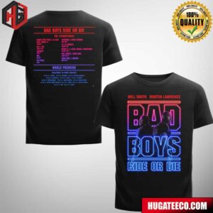 Bad Boys Ride Or Die Will Smith And Martin Lawrence Sound Track Album Of The Summer Exclusively In Theaters June 7 Two Sides T-Shirt