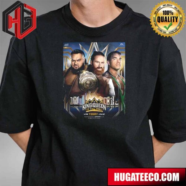 Sami Zayn Defends Against Big Bronson Reed And Chad Gable WWE King And Queen Of The Ring T-Shirt