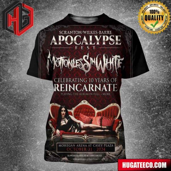 Scranton Wilkes-Barre Apocalypse Fest Motionless In White Celebrating 10 Years Of Reincarnate Playing The Album In Full And More At Casey Plaza October 31 2024 All Over Print Shirt