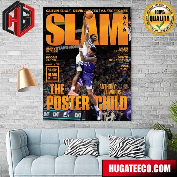 Second Orange Metal Already-Iconic Moment From Minnesota Timberwolves Star Anthony Edwards The Poster Child SLAM Magazine Cover Home Decor Poster Canvas