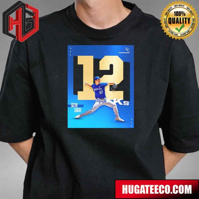 Seth Lugo Strikes Out A Career-High 12 And Lowers His Al-Best Era For The Kansas City Royals Unisex T-Shirt