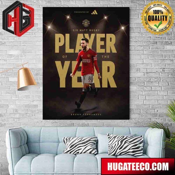 Sir Matt Busby Player Of The Year 2023-2024 Is Bruno Fernandes Manchester United Home Decor Poster Canvas
