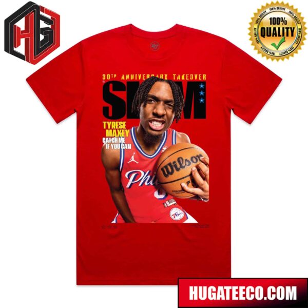 Slam 248 30th Anniversary Takeover Cover Star Tyrese Maxey Catch Me If You Can Shirt