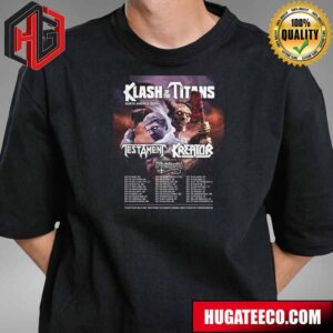 Testament Kreator And Possessed Show At North America 2024 Klash Of The Titans Schedule List T-Shirt