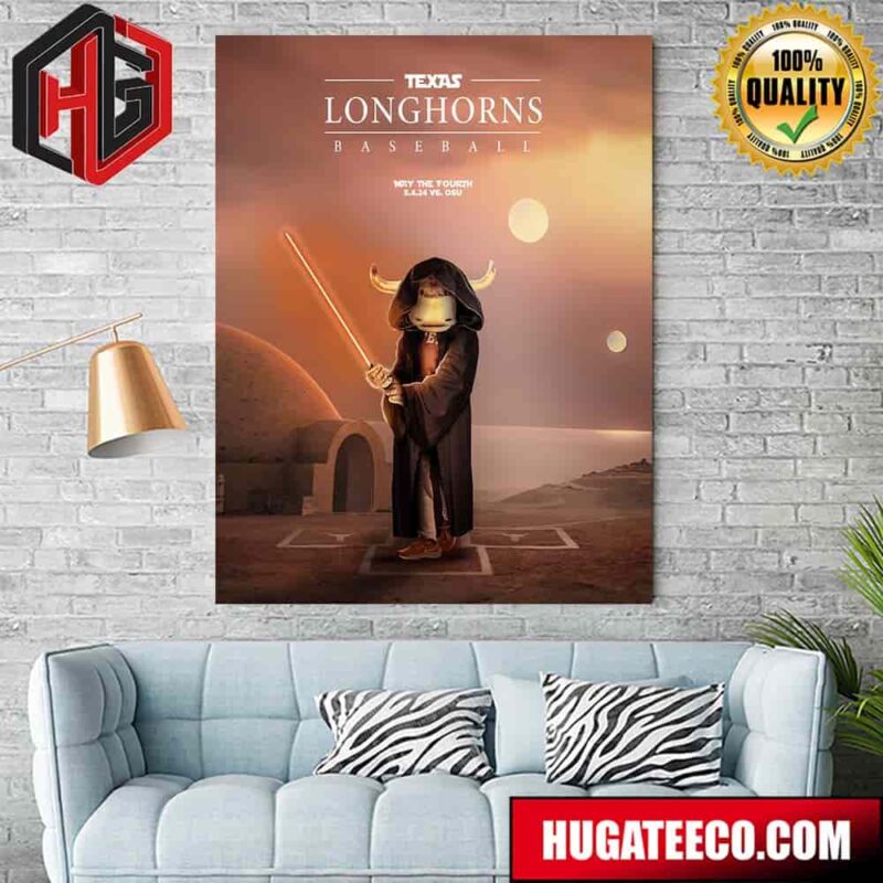 Texas Longhorns Baseball Star Wars May The 4th Be With You Vs Osu Home Decor Poster Canvas