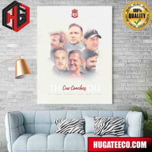 Thank You Our Coaches Pep Vitor Peter John Jack Andreas Thanks For Everything Liverpool FC Home Decor Poster Canvas