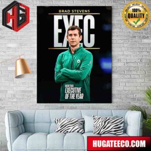 The 2023-24 NBA Basketball Executive Of The Year Is Brad Stevens Poster Canvas