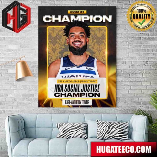 The 2023-24 NBA Social Justice Champion Is Karl-Anthony Towns Home Decor Poster Canvas