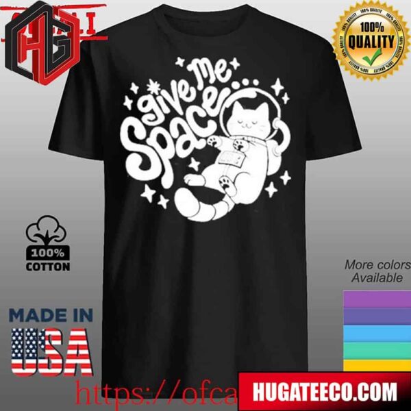 The Cat Hive Give Me Space Unisex T-Shirt