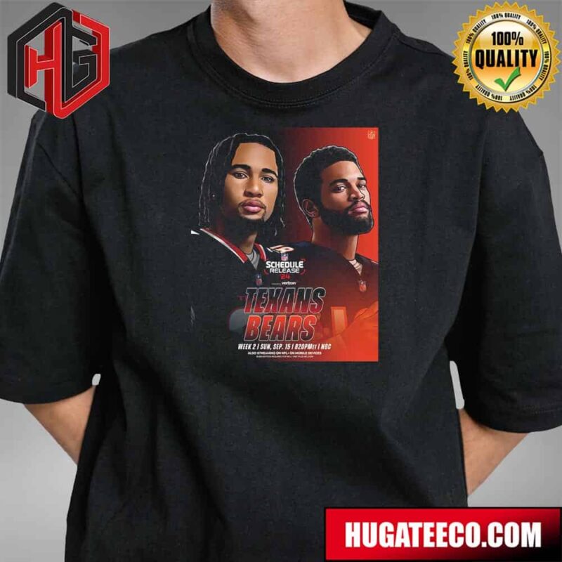 The Next Generation Of Qbs In Primetime Texans Vs Bears NFL Schedule Release On NFLN Espn2 Stream On NFL Plus T-Shirt