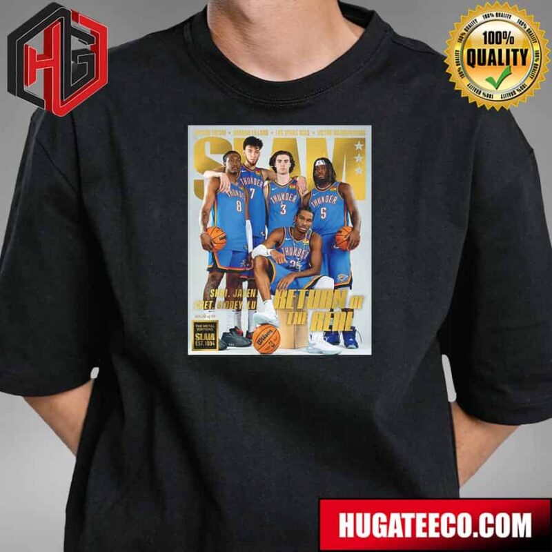 The Oklahoma City Thunder Return Of The Real The Metal Editions Slam Est 1994 T-Shirt