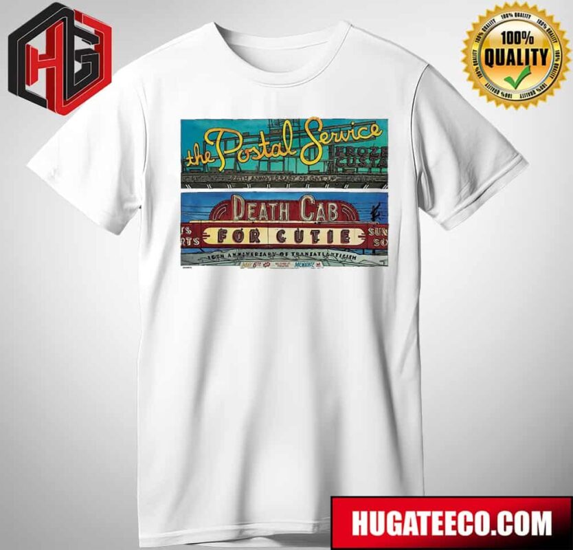 The Postal Service Death Cab For Cutie Show Tonight At The Miller High Life Theatre In Lovely Milwaukee T-Shirt