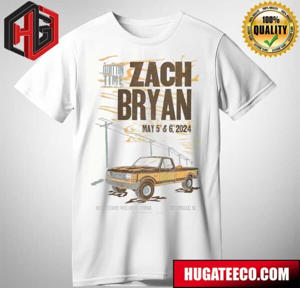 The Quittin Time Tour Zach Bryan May 5th And 6th 2024 Bon Secours Wellness Arena Green Ville Sc T-Shirt