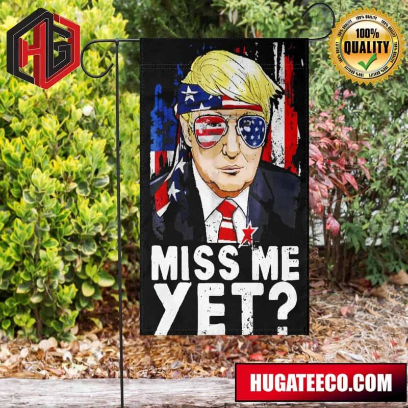 Trump 2024 Flag Miss Me Yet Flag Trump Glasses American Flag Garden Decor 2 Sides Garden House Flag