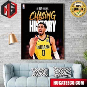Tyrese Haliburton And The Indiana Pacers Chasing History An NBA Original Poster Canvas