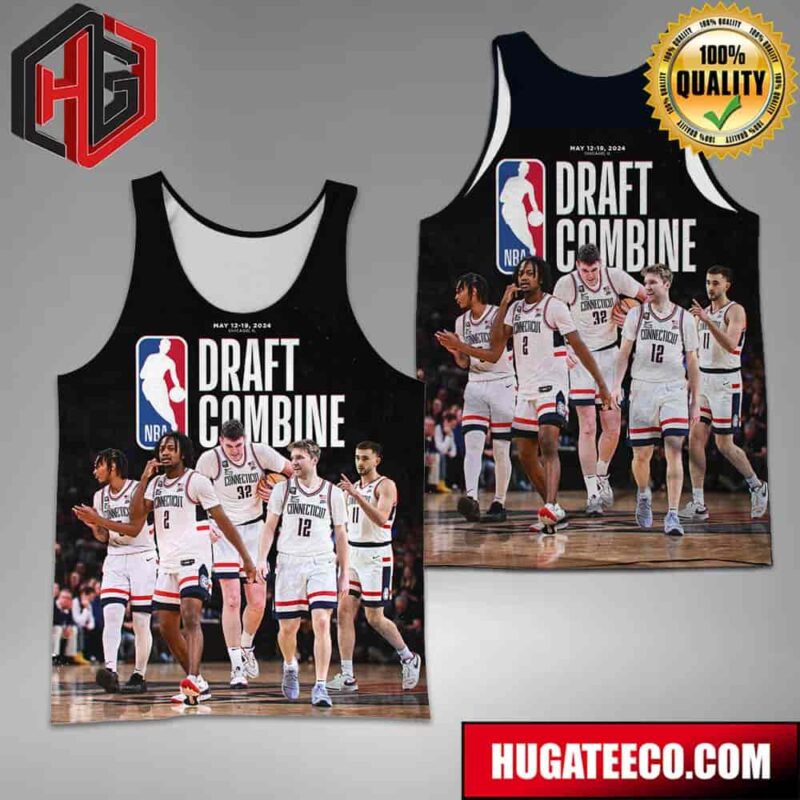 Uconn Men’s Basketball 2024 NBA Draft Combine May 12 19 2024 First Time 5 Starters Invited Since 2021 All Over Print Shirt