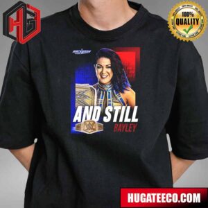 WWE Backlash And Still Bayley Unisex T-Shirt