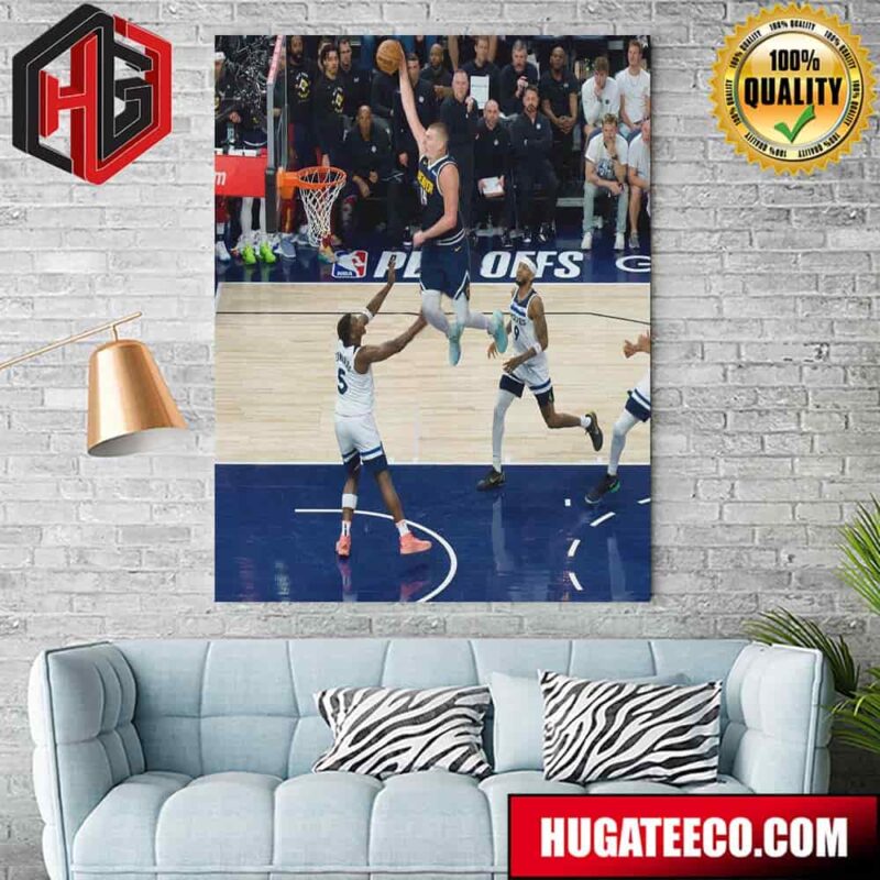 We Need Him Higher Best Moment Slam Dunk By Nikola Jokic Denver Nuggets Vs Minnesota Timberwolves Home Decor Poster Canvas
