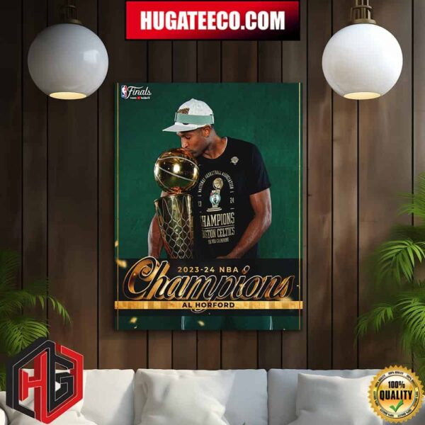 2023-24 NBA Champions In Year 17 Al Horford Boston Celtics Home Decor Poster Canvas