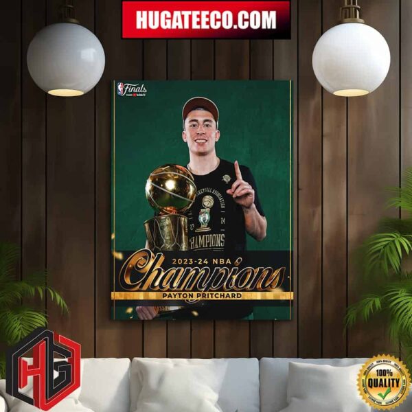 2023-24 NBA Champions In Year 4 Payton Pritchard Boston Celtics Home Decor Poster Canvas