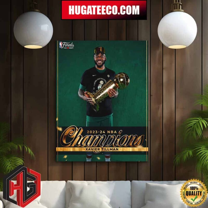 2023-24 NBA Champions  In Year 4 Xavier Tillman Boston Celtics Home Decor Poster Canvas