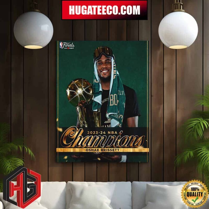 2023-24 NBA Champions  In Year 5 Oshae Brissett Boston Celtics Home Decor Poster Canvas