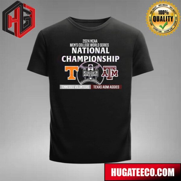 2024 NCAA Mens College World Series National Championship Tenessee Volunteers Vs Texas Agm Aggies T-Shirt