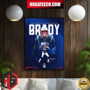 2024 Patriots Hall Of Fame Inductee Tom Brady Quarterback 2000-2019 Home Decor Poster Canvas